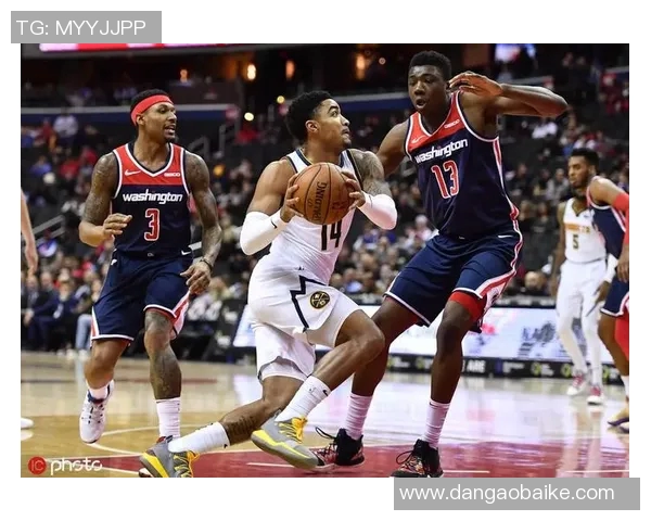 奇才与掘金精彩对决视频直播全程回顾与分析尽在此处